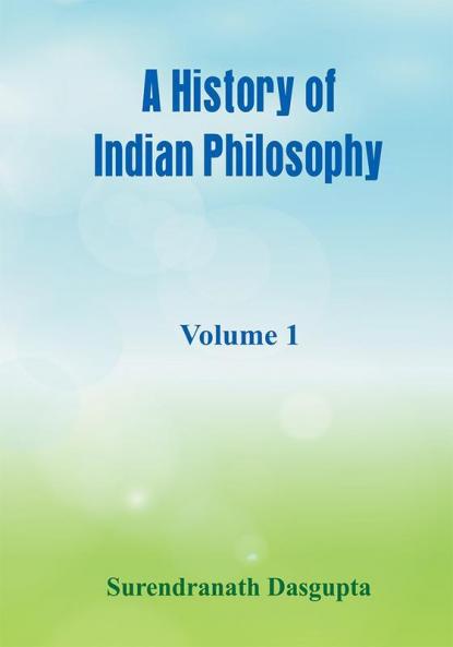 A History of Indian Philosophy