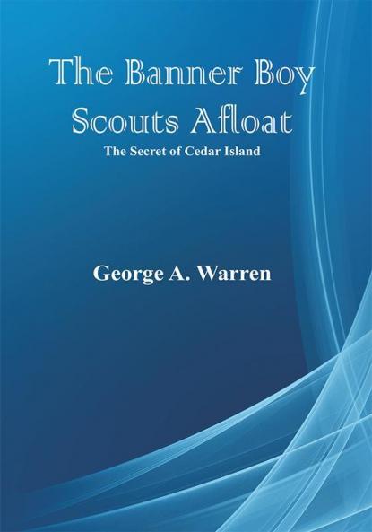 The Banner Boy Scouts Afloat