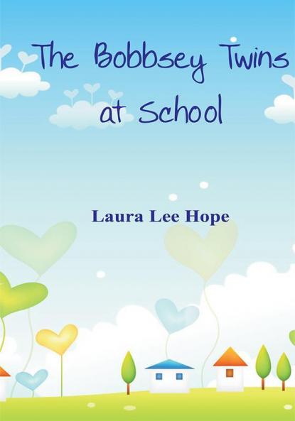 The Bobbsey Twins at School
