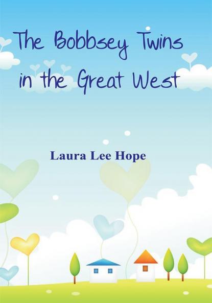 The Bobbsey Twins in the Great West