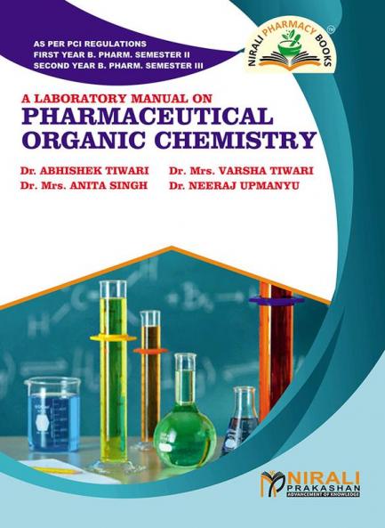 A Laboratory Manual of Pharmaceutical Organic Chemistry-I(Combined Book Semester-II & III)
