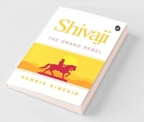 Shivaji: The Grand Rebel