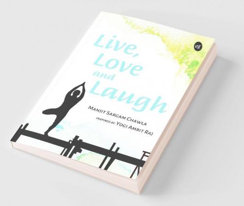Live Love and Laugh