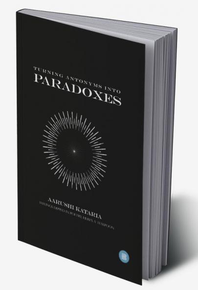 Turning Antonyms Into Paradoxes