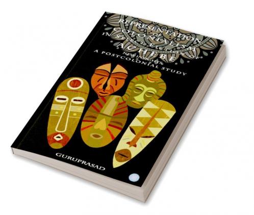 Representation of Colonialism in Select Fiction of Achebe: New Insights