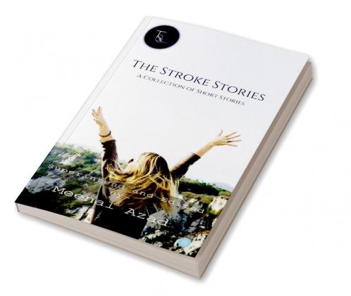 THE STROKE STORIES