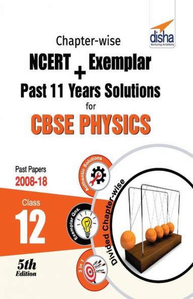 Chapter-wise NCERT + Exemplar + Past 11 Years Solutions for CBSE Class 12 Physics 5th Edition