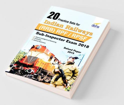 20 Practice Sets for Indian Railways (RRB) RPF/ RPSF Sub-Inspector Exam 2018 Stage I