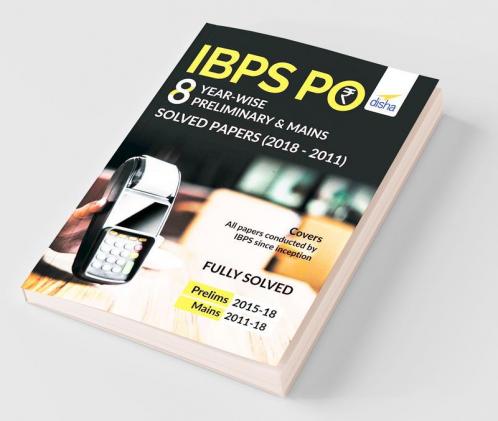 IBPS PO 8 Year-wise Preliminary & Mains Solved Papers (2011-18)