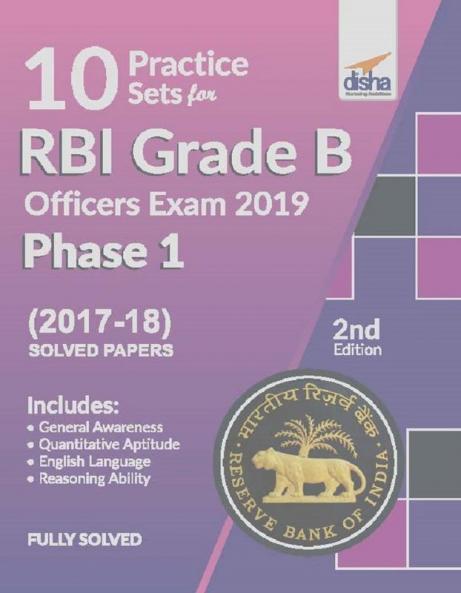 10 Practice Sets for RBI Grade B Officers Exam 2019 Phase 1 - 2nd Edition