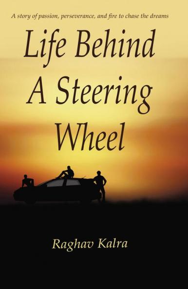 Life Behind A Steering Wheel