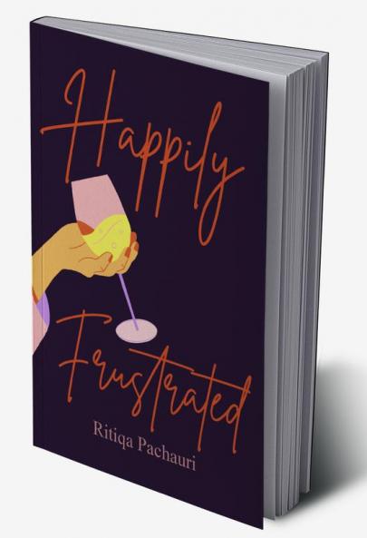 Happily Frustrated