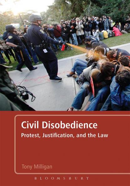 Civil Disobedience: Protest Justification and the Law