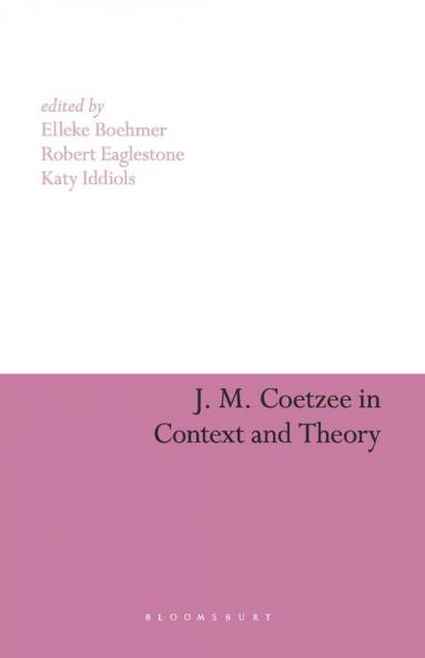 J. M. Coetzee in Context and Theory