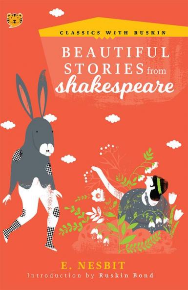Beautiful Stories From Shakespeare [Paperback] E. Nesbit and Ruskin Bond