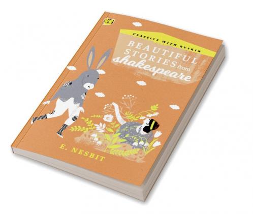 Beautiful Stories From Shakespeare [Paperback] E. Nesbit and Ruskin Bond