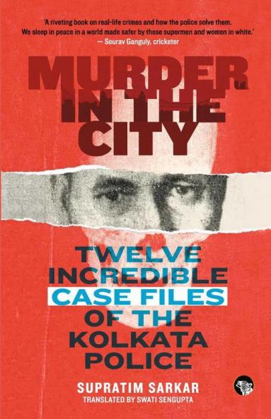 Murder in the City: Twelve Incredible Case Files of the Kolk