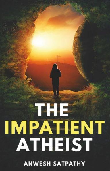 The Impatient Atheist