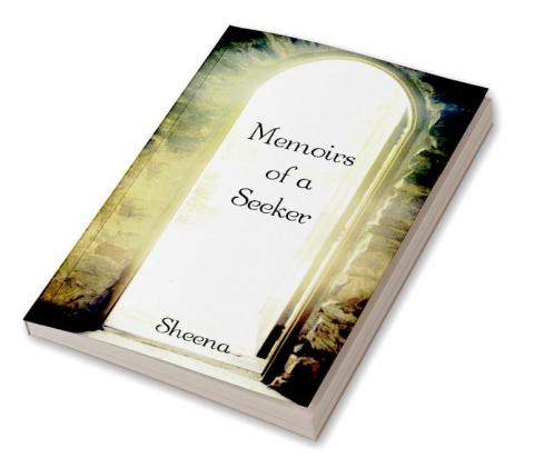 Memoirs of a Seeker