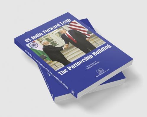 US-India Forward Leap—The Partnership Building