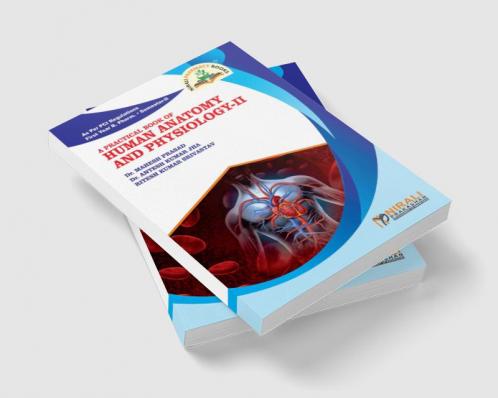 A Practical Book of Human Anatomy and Physiology-II