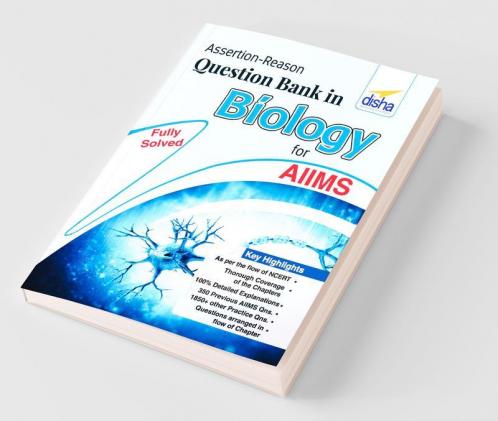 Assertion-Reason Question Bank in Biology for AIIMS
