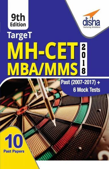 TARGET MH-CET 2018 (MBA / MMS) 2018 - Past (2007 - 2017) + 6 Mock Tests - 9th Edition