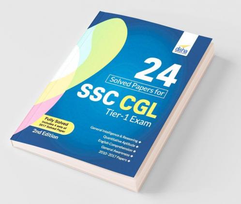 24 Solved Papers (2010-17) for SSC CGL Tier I Exam 2nd Edition