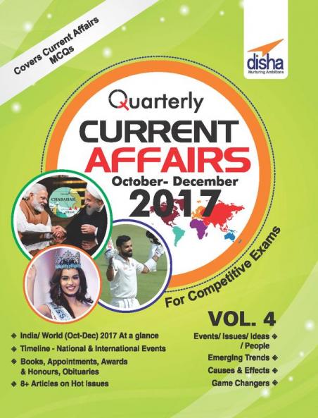 Quarterly Current Affairs - October to December 2017 for Competitive Exams Vol 4