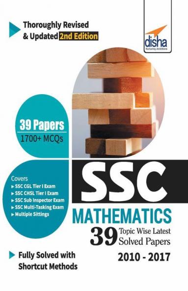 SSC Mathematics Topic-wise LATEST 39 Solved Papers (2010-2017) - 2nd Edition