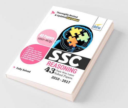 SSC Reasoning Topic-wise LATEST 43 Solved Papers (2010-2017) - 2nd Edition