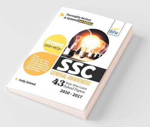 SSC General Awareness Topic-wise LATEST 43 Solved Papers (2010-2017) - 2nd Edition