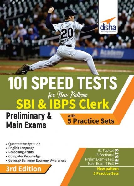 101 Speed Tests for New Pattern SBI & IBPS Clerk Preliminary & Main Exams with 5 Practice Sets 3rd Edition