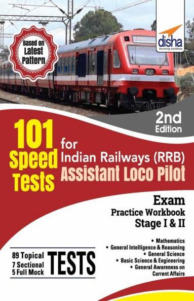101 Speed Test for Indian Railways (RRB) Assistant Loco Pilot Exam Stage I & II - 2nd Edition