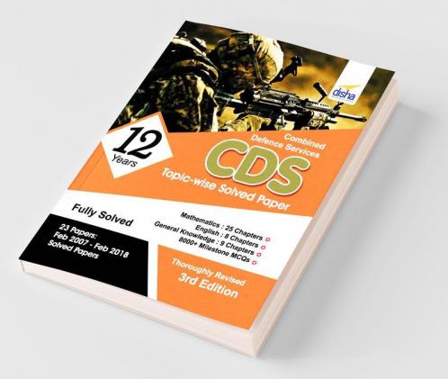 CDS 12 Years Mathematics English & General Knowledge Topic-wise Solved Papers (2007-2018) - 3rd Edition