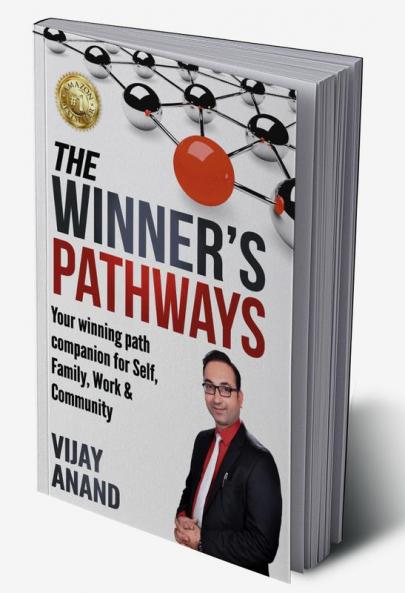 The Winner's Pathways: Your Winning Path Companion For Self Family Work & Community
