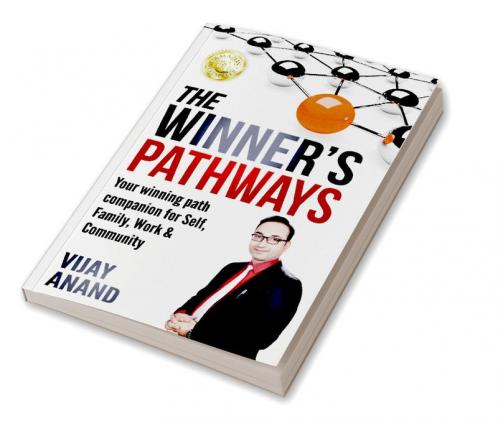 The Winner's Pathways: Your Winning Path Companion For Self Family Work & Community