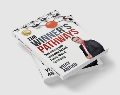 The Winner's Pathways: Your Winning Path Companion For Self Family Work & Community
