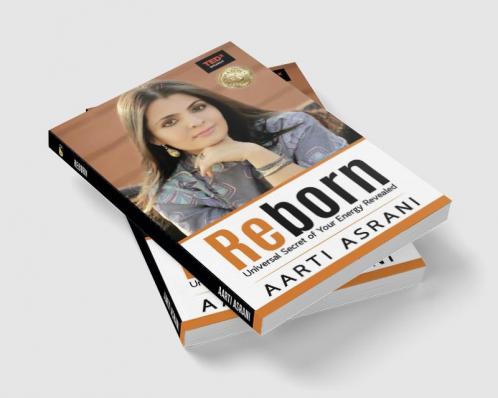 REBORN - Universal Secret Of Your Energy Revealed