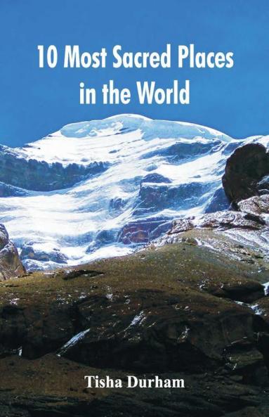 10 Most Sacred Places In The World