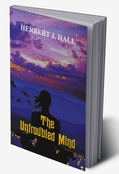 The Untroubled Mind