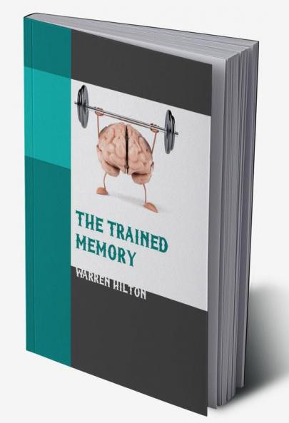 The Trained Memory