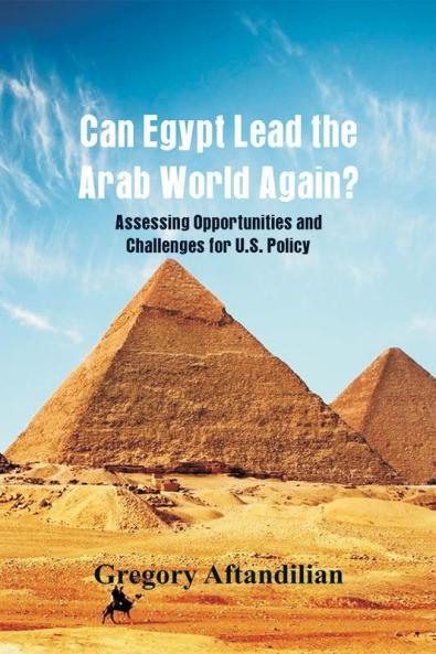 Can Egypt Lead the Arab World Again?