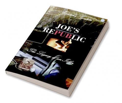 JOE’S REPUBLIC-The Legacy of an Idle