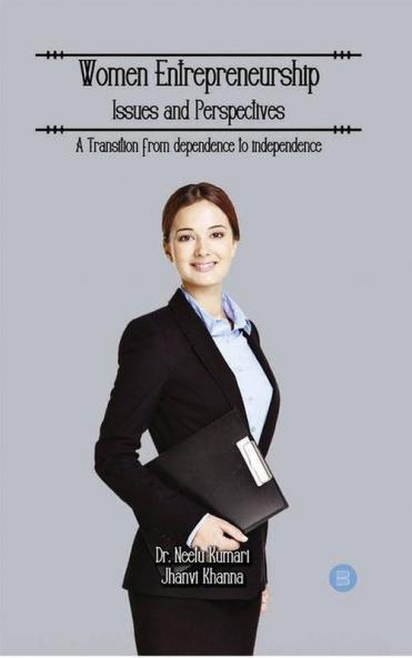 Women Entrepreneurship : Issues And Perspectives