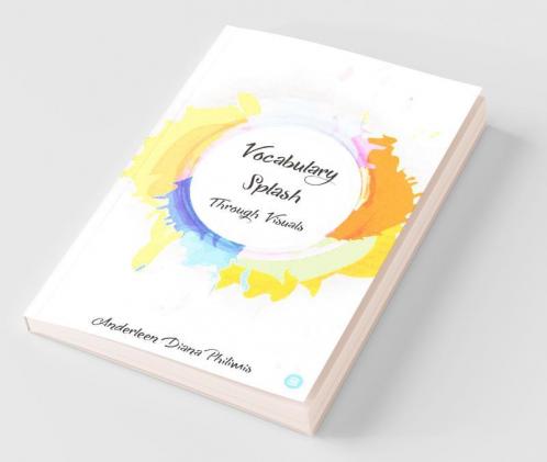 Vocabulary Splash Through Visuals