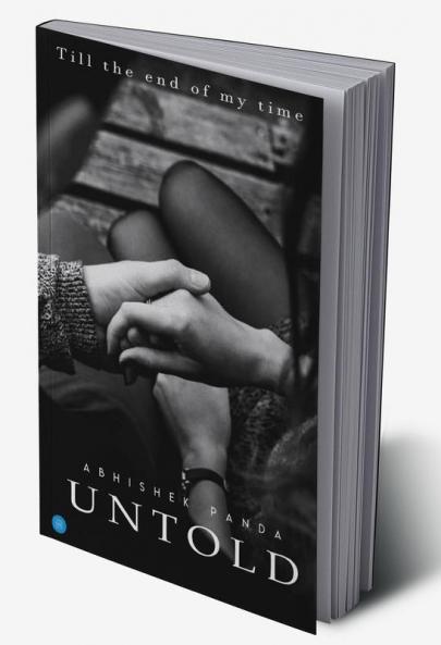 UNTOLD…Till the end of my time