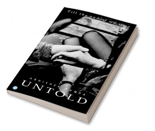 UNTOLD…Till the end of my time