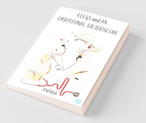 4 Legs And An Emotional Stethoscope