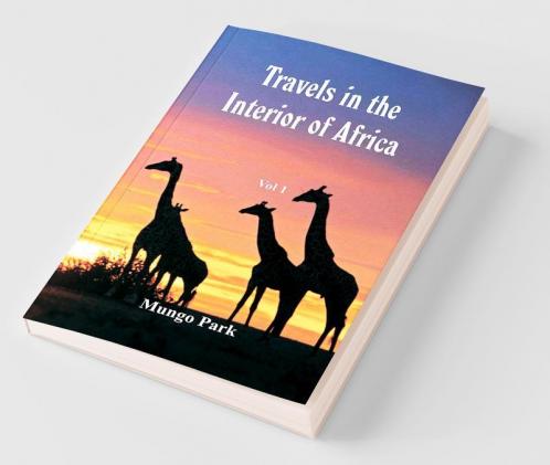 Travels in the Interior of Africa